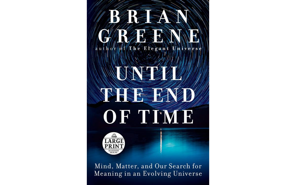 Until the End of Time - Brian Greene [Tóm tắt]